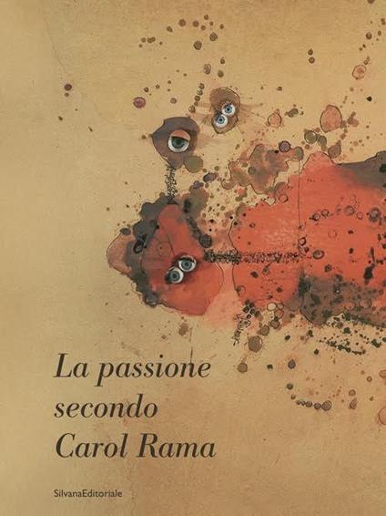 La passione secondo Carol Rama. Ediz. illustrata - copertina
