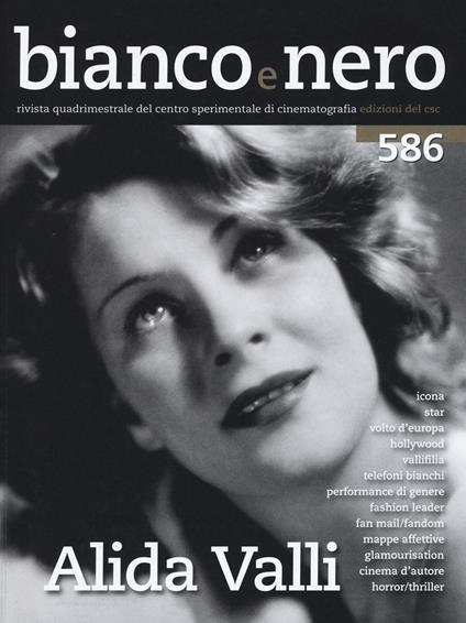 Bianco e nero (2016). Vol. 586: Alida Valli. - copertina