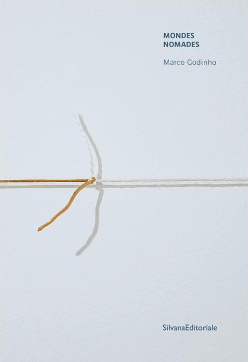 Marco Godinho. Mondes nomades. Ediz. francese e inglese - copertina