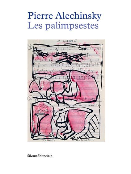 Pierre Alechinsky. Les palimpsestes - copertina