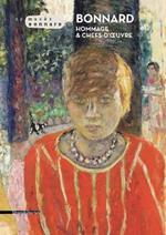 Bonnard. Hommage et chefs d'oeuvre