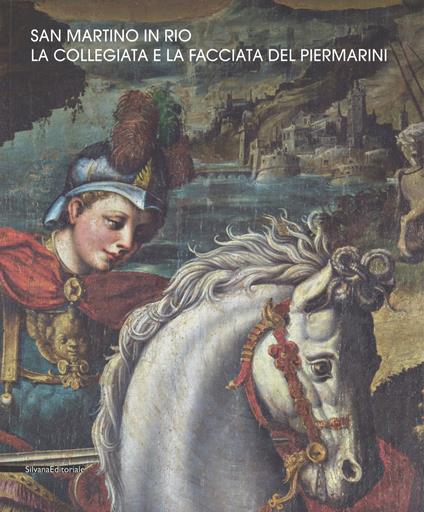 San Martino in Rio la Collegiata. La collegiata e la facciata del Piermarini. Ediz. a colori - Mauro Severi - copertina