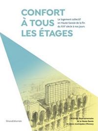 Confort à tous les étages. Le logement collectif en Haute-Savoie de la fin du XIXe siècle à nos jours. Ediz. illustrata - copertina