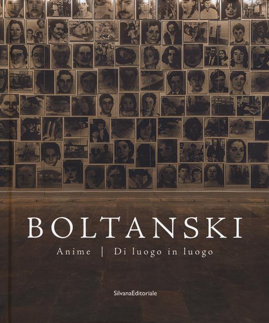 Boltanski. Anime. Di luogo in luogo. Catalogo della mostra (Bologna, 26 giugno-12 novembre 2017). Ediz. a colori - copertina