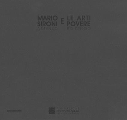Mario Sironi e le arti povere. Assenso e dissenso. Catalogo della mostra (Castelbasso, 22 luglio-3 settembre 2017). Ediz. italiana e inglese - copertina