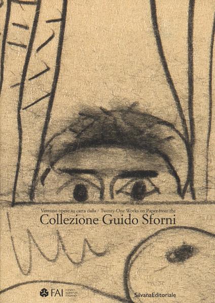 Collezione Guido Sforni. Ventuno opere su carta-Twenty-one works on paper from the Collezione Guido Sforni. Ediz. bilingue - copertina