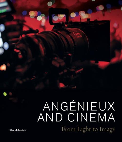 Angénieux and cinema. From light to image - copertina