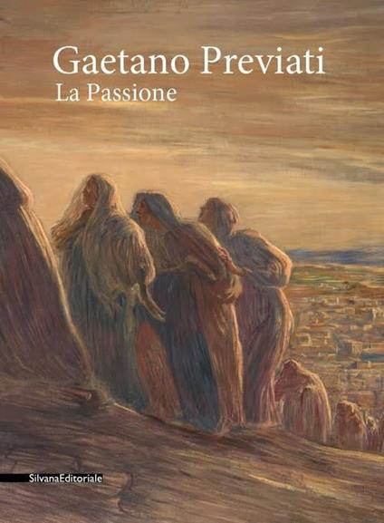 Gaetano Previati. La passione. Catalogo della mostra (Milano, 20 febbraio-20 maggio 2018). Ediz. a colori - copertina