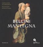 Bellini-Mantegna. Capolavori a confronto. Presentazione di Gesù al tempio. Catalogo della mostra (Venezia, 20 marzo 2018-1 luglio 2018). Ediz. a colori