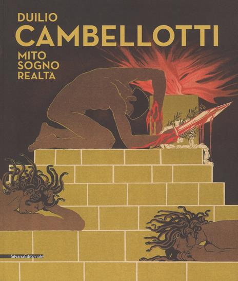 Duilio Cambellotti. Mito, sogno, realtà. Catalogo della mostra (6 giugno-11 novembre 2018). Ediz. a colori - copertina