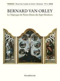 Bernard Van Orley. Le triptyque de Notre-Dame des sept douleurs. Ediz. illustrata - copertina
