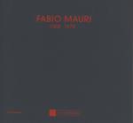 Fabio Mauri 1968-1978. Catalogo della mostra (Castelbasso, 21 luglio-2 settembre 2018). Ediz. italiana e inglese