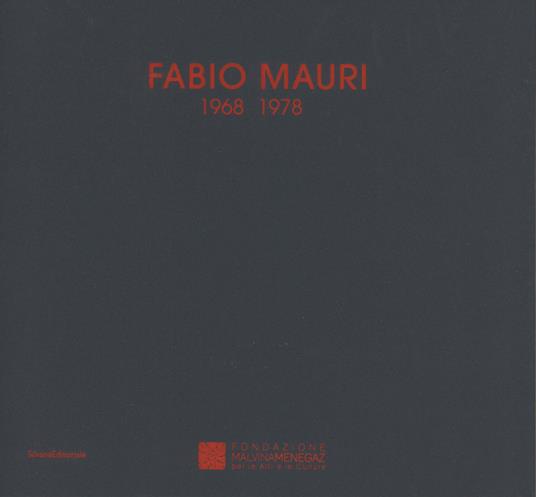 Fabio Mauri 1968-1978. Catalogo della mostra (Castelbasso, 21 luglio-2 settembre 2018). Ediz. italiana e inglese - Laura Cherubini - copertina