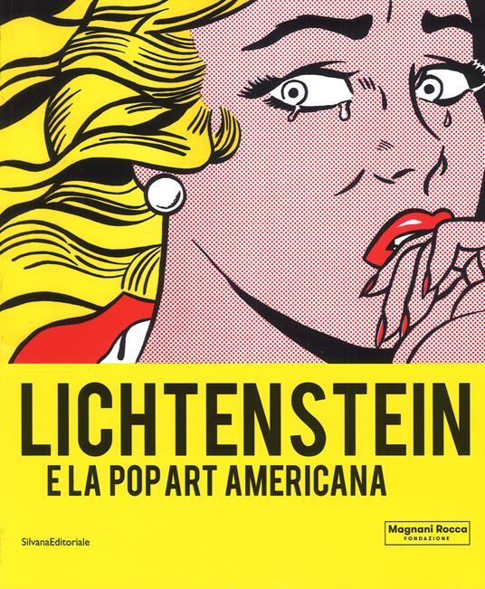 Lichtenstein e la Pop art americana. Catalogo della mostra (Mamiano di Traversetolo, 8 settembre-9 dicembre 2018 ). Ediz. a colori - 4