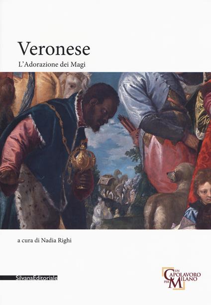 Veronese. L'adorazione dei magi. Ediz. a colori - copertina