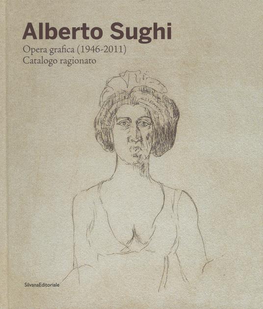 Alberto Sughi. Opera grafica (1946-2011). Catalogo ragionato. Ediz. a colori - copertina