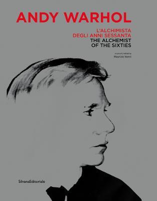 Andy Warhol. L'alchimista degli anni Sessanta. Catalogo della mostra (Monza, 25 gennaio-28 aprile 2019). Ediz. italiana e inglese - copertina