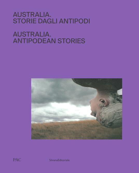 Australia. Storie dagli antipodi. Ediz. italiana e inglese - copertina