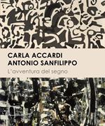 Carla Accardi. Antonio Sanfilippo. L'avventura del segno
