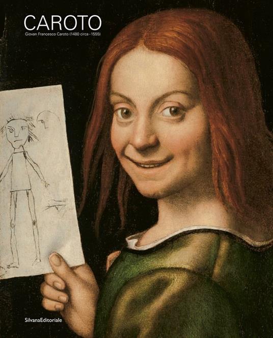 Giovan Francesco Caroto (1480 circa-1555). Ediz. a colori - copertina