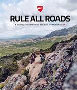 Ducati. Rule all roads. A journey across the italian beauty on the Multistrada V4. Ediz. italiana e inglese