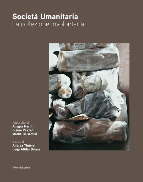 Società umanitaria. La collezione involontaria - copertina