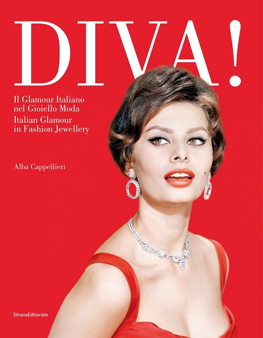 Diva! Il glamour italiano nel gioiello moda. Ediz. italiana e inglese - Alba Cappellieri - copertina