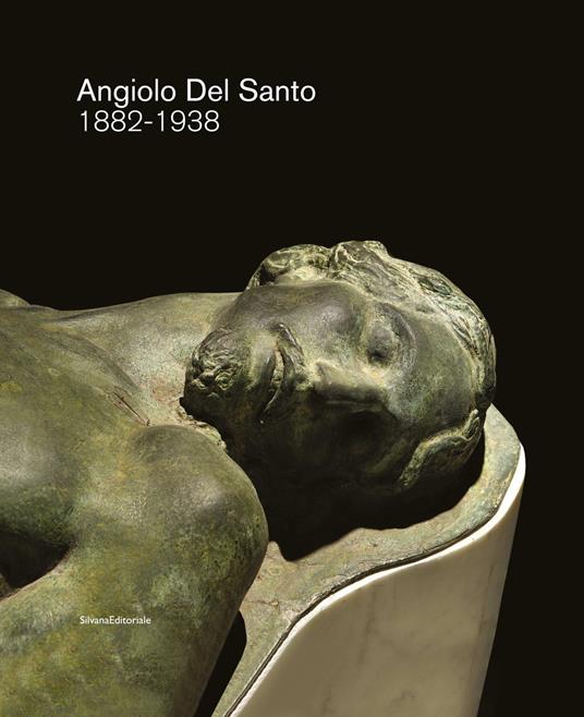 Angiolo Del Santo 1882-1938. Ediz. a colori - Fabrizio Mismas,Valerio Cremolini,Marzia Ratti - copertina