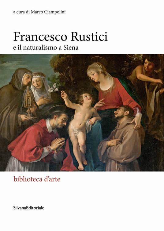 Francesco Rustici e il naturalismo a Siena - copertina