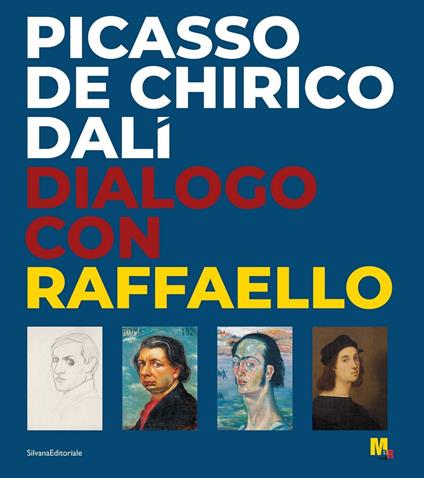 Picasso, De Chirico, Dalì. Dialogo con Raffaello. Ediz. illustrata - copertina