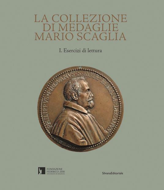 La collezione di medaglie Mario Scaglia. Ediz. illustrata - copertina