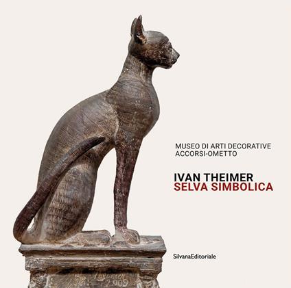 Ivan Theimer. Selva simbolica. Catalogo della mostra (Torino, 11 giugno-19 settembre 2021). Ediz. illustrata - copertina