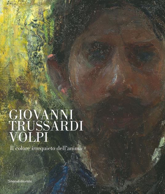 Giovanni Trussardi Volpi. Il colore irrequieto dell'anima. Ediz. a colori - copertina