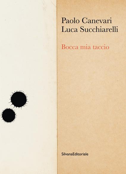 Bocca mia taccio. Ediz. a colori - Luca Succhiarelli - copertina