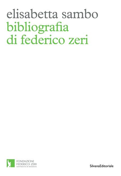 Bibliografia di Federico Zeri - Elisabetta Sambo - copertina