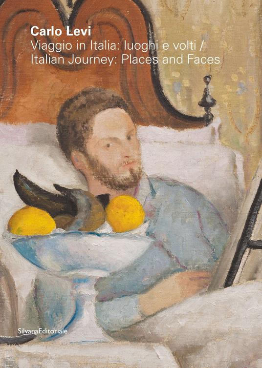 Carlo Levi. Viaggio in Italia: luoghi e volti-Italian journey: places and faces. Ediz. a colori - copertina