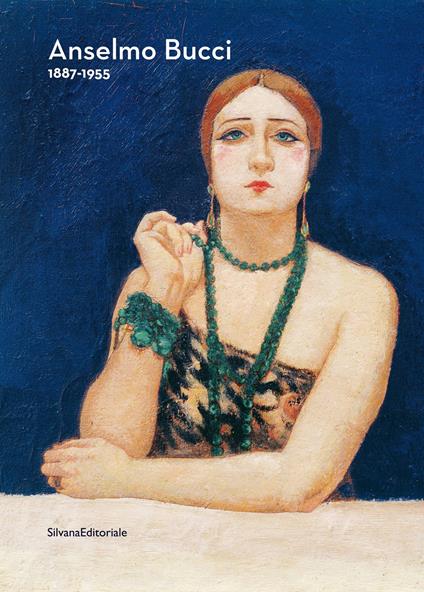 Anselmo Bucci. 1887-1955. Ediz. illustrata - copertina