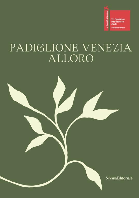 Padiglione Venezia. Alloro. Ediz. italiana e inglese - copertina