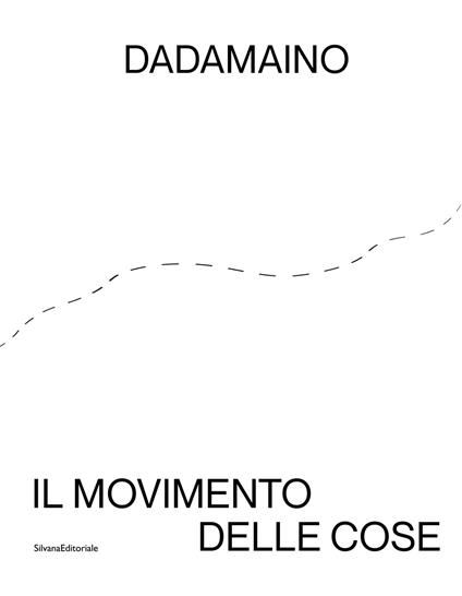 Dadamaino. Il movimento delle cose. Ediz. italiana e inglese - copertina