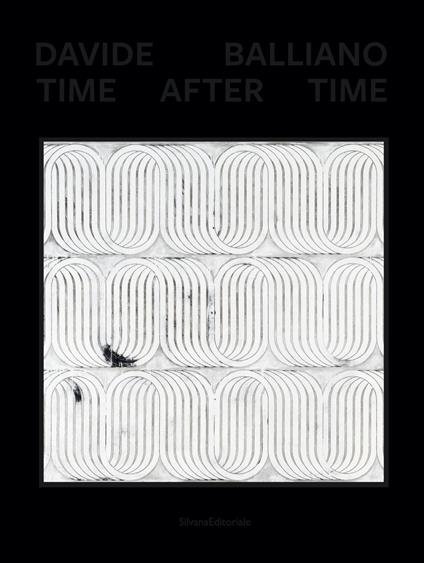 Davide Balliano. Time after time. Ediz. italiana e inglese - copertina