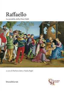 Raffaello. La Predella della Pala Oddi. Ediz. a colori