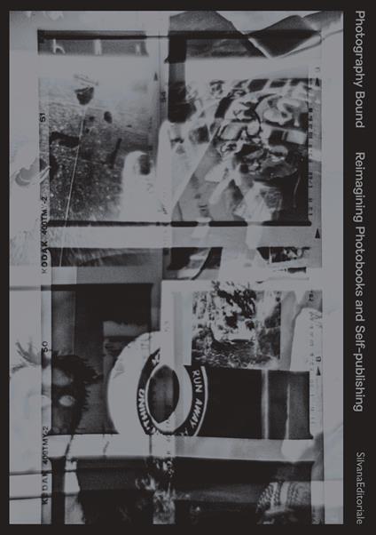Photography bound. Reimagining photobooks and self-publishing. Ediz. illustrata - copertina