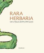 Rara herbaria. Libri e natura dal XV al XVII secolo