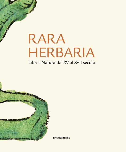 Rara herbaria. Libri e natura dal XV al XVII secolo - copertina