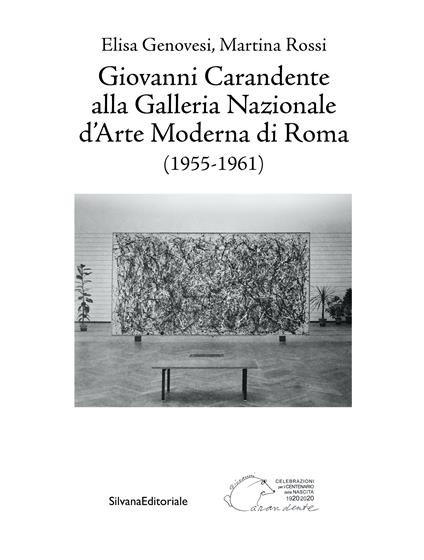 Giovanni Carandente alla Galleria Nazionale d'Arte Moderna di Roma (1955-1961) - Elisa Genovesi,Martina Rossi - copertina