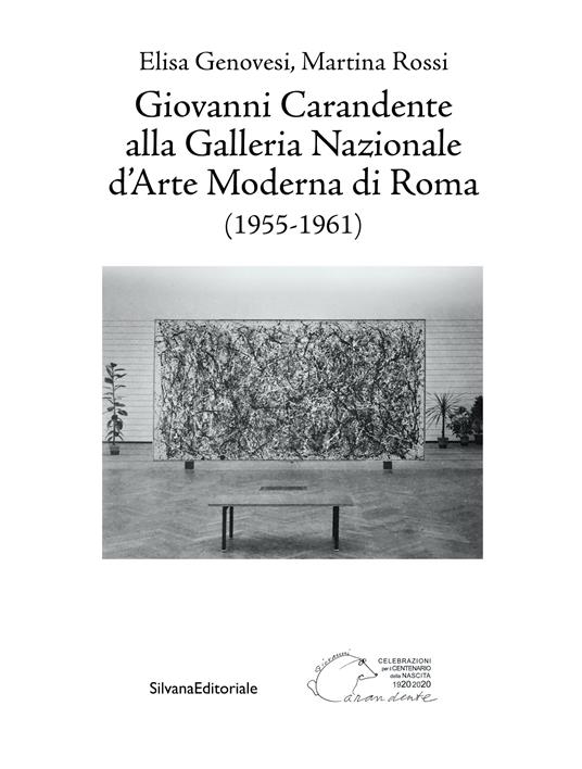 Giovanni Carandente alla Galleria Nazionale d'Arte Moderna di Roma (1955-1961) - Elisa Genovesi,Martina Rossi - copertina