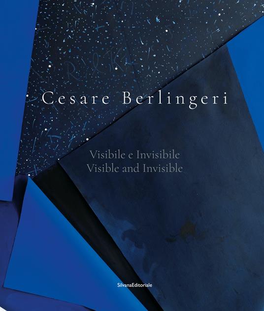 Cesare Berlingeri. Visibile e invisibile-Visible and invisible. Ediz. illustrata - copertina