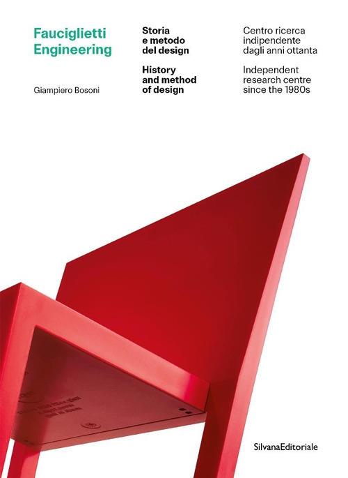 Fauciglietti Engineering. Storia e metodo del design. Ediz. italiana e inglese - copertina