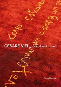 Cesare Viel. Corpi estranei. Ediz. italiana e inglese