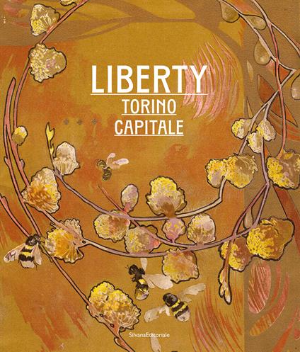 Liberty. Torino Capitale. Ediz. illustrata - copertina